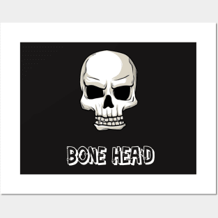 Bone Head Posters and Art